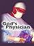 God's Physician: Words of My Life