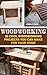 Woodworking: 20 Cool Woodworking Projects You Can Make For Your Home