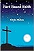 Fact Based Faith: For those...