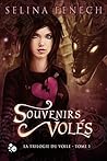 Souvenirs volés by Selina A. Fenech