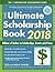 The Ultimate Scholarship Book 2018 by Gen Tanabe The Ultimate Scholarship Book 2018 by Gen Tanabe