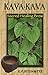 Kava-Kava: Sacred Healing Brew