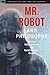 Mr. Robot and Philosophy: Beyond Good and Evil Corp (Popular Culture and Philosophy, 109)