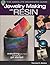 The Absolute Beginners Guide: Jewelry Making with Resin