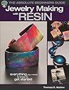 The Absolute Beginners Guide: Jewelry Making with Resin