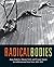 Radical Bodies: Anna Halpri...