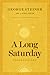 A Long Saturday: Conversations