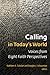 Calling in Today's World: Voices from Eight faith Perspectives
