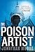 The Poison Artist: A Psychological Thriller of Noir Crime, Seductive Betrayal, and Serial Murder in San Francisco