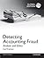 Detecting Accounting Fraud: Analysis and Ethics, Global Edition