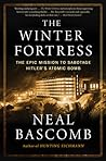 The Winter Fortress by Neal Bascomb
