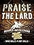 Praise The Lard: Recipes an...