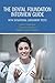 The Dental Foundation Interview Guide: With Situational Judgement Tests