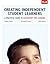 Creating Independent Student Learners, 4-6: A Practical Guide to Assessment for Learning