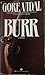 Burr by Gore Vidal