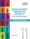 Reading Assessment Program Guide for Grade 11: Rubric and Reading Passages (Tools for Instruction and Reading Assessment) Reading Assessment Program Guide for Grade 11: Rubric and Reading Passages (Tools for Instruction and Reading Assessment)