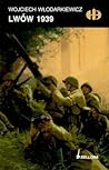 Lwów 1939 (Historyczne Bitwy) Lwów 1939 (Historyczne Bitwy)