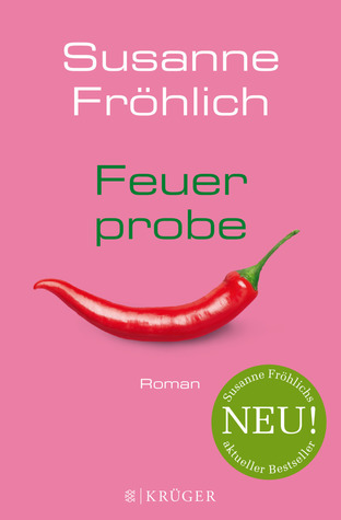 Feuerprobe (Andrea Schnidt, #9)