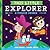 This Little Explorer: A Pioneer Primer