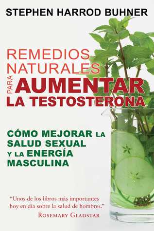 Remedios naturales para aumentar la testosterona: C?mo mejorar la salud sexual y la energ?a masculina