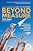 Beyond Measure: Rescuing an...