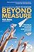 Beyond Measure: Rescuing an Overscheduled, Overtested, Underestimated Generation