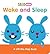 Wake and Sleep (Sago Mini Lift the Flap)