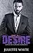 Desire: Book Two (An Alpha ...
