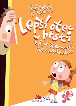 Lepší otec v hrsti... ako kamoš na streche