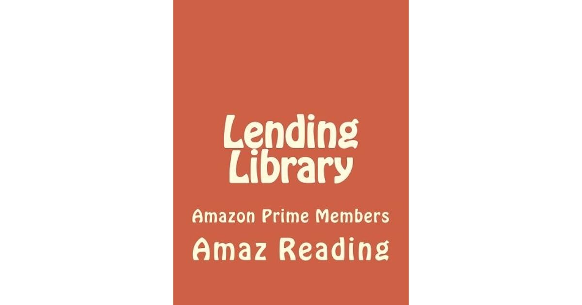 Lending Library Amazon Prime Members by Amaz Reading