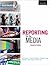 Reporting for the Media: Canadian Edition