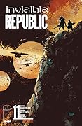 Invisible Republic #11