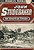 John Studebaker, An America...
