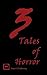 3 Tales of Horror