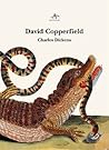 David Copperfield by Charles Dickens