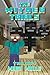 The Wither Trials Trilogy (An Unofficial Minecraft Book for Kids Ages 9 - 12 (Preteen)