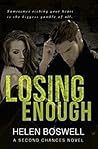 Losing Enough