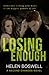 Losing Enough