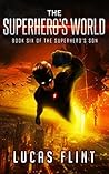 The Superhero's World (The Superhero's Son #6)