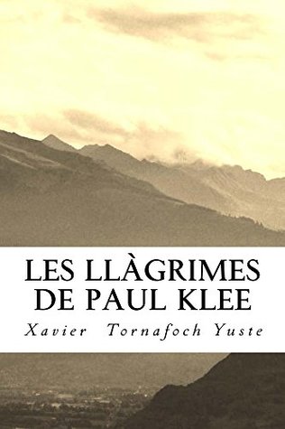 Les llàgrimes de Paul Klee (Kindle Edition)