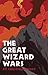 The Great Wizard Wars