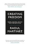 Creating Freedom:...