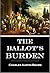 The Ballot's Burden (1909)