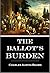The Ballot's Burden (1909)