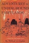 Adventures in Underground Fairylands