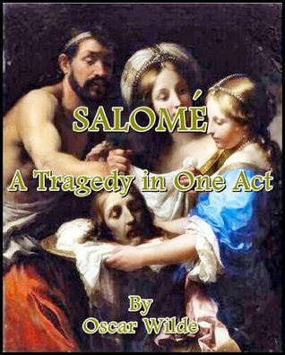 Salomé : A Tragedy in One Act