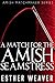 A Match for the Amish Seamstress (Landchester Amish Matchmakers Series #2)