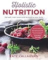Holistic Nutrition by Kate Callaghan