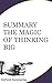 Summary: The Magic of Think...
