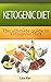 Ketogenic Diet: The Ultimat...